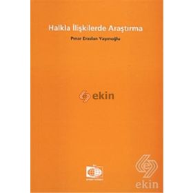 HALKLA İLİŞKİLERDE ARAŞTIRMA - PINAR ERASLAN YAYINOĞLU
