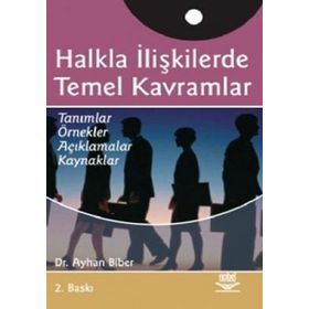 HALKLA İLİŞKİLERDE TEMEL KAVRAMLAR - AYHAN BIBER
