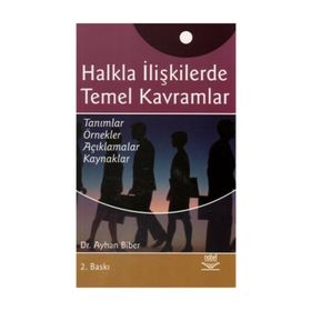 HALKLA İLİŞKİLERDE TEMEL KAVRAMLAR - AYHAN BIBER