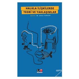 Halkla İlişkilerde Teori Ve Yaklaşımlar - Umut Tuncer