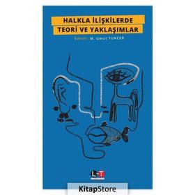 Halkla İlişkilerde Teori Ve Yaklaşımlar - Umut Tuncer