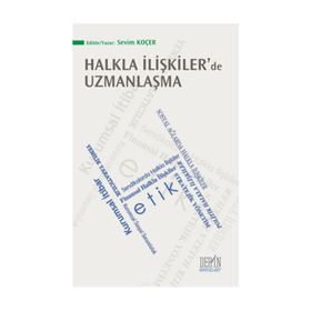Halkla İlişkiler’de Uzmanlaşma - Sevim Koçer