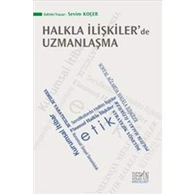 Halkla İlişkiler’de Uzmanlaşma - Sevim Koçer