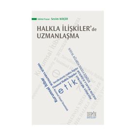 Halkla İlişkiler’de Uzmanlaşma - Sevim Koçer