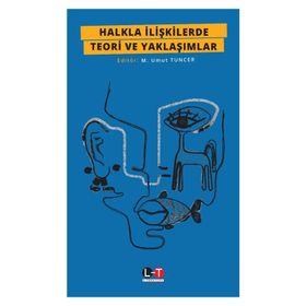 Halkla İlişkilerde Yeni Yaklaşımlar - Hale Bozkurt Hicabi Arslan Mikail Bat Gül Coşkun Değirmen emine kilicarslan Burcu Öksüz Aynur Örnek A