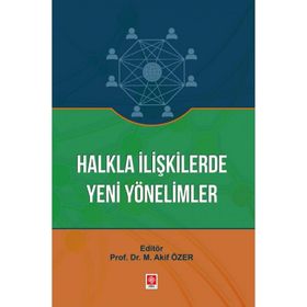 Halkla İlişkilerde Yeni Yönelimler Ekin Yayınevi