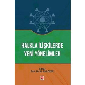 Halkla İlişkilerde Yeni Yönelimler Ekin Yayınevi