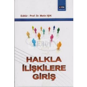 HALKLA İLİŞKİLERE GİRİŞ - METIN IŞIK