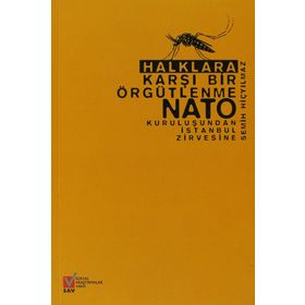 Halklara Karşı Bir Örgütlenme NATO - Semih Hiçyılmaz