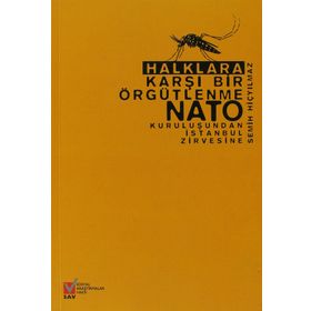 Halklara Karşı Bir Örgütlenme NATO - Semih Hiçyılmaz