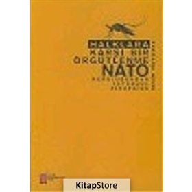 Halklara Karşı Bir Örgütlenme NATO - Semih Hiçyılmaz