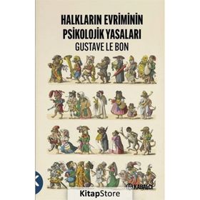 Halkların Evriminin Psikolojik Yasaları Gustave Le Bon