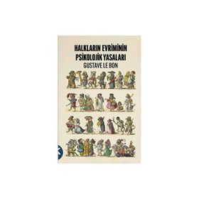 Halkların Evriminin Psikolojik Yasaları Gustave Le Bon