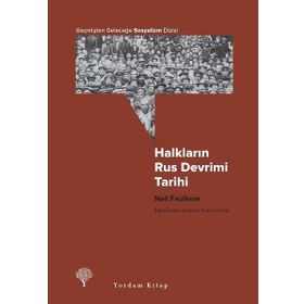 Halkların Rus Devrimi Tarihi: Geçmişten Geleceğe Sosyalizm Dizisi