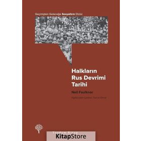 Halkların Rus Devrimi Tarihi - Neil Feulkler