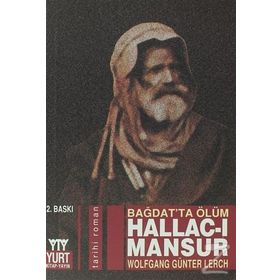 HALLAC-I MANSUR BAĞDAT'TA ÖLÜM - WOLFGANG GÜNTER LERCH