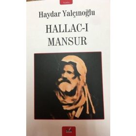 Hallac-ı Mansur - Haydar Yalçınoğlu