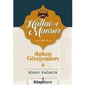 Hallac-ı Mansur - Sinan Yağmur