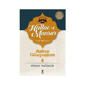 Hallac-ı Mansur - Sinan Yağmur