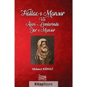 Hallac-ı Mansur ve Alevi Cemlerinde Dar-ı Mansur - Mehmet Küpeli