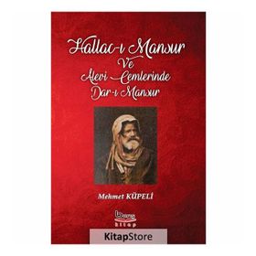 Hallac-ı Mansur ve Alevi Cemlerinde Dar-ı Mansur - Mehmet Küpeli