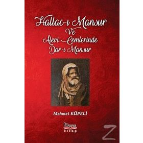 Hallac-ı Mansur ve Alevi Cemlerinde Dar-ı Mansur - Mehmet Küpeli
