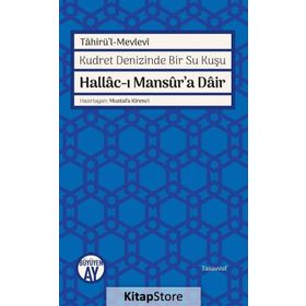 Hallac-ı Mansur'a Dair - Tahirü'l Mevlevi