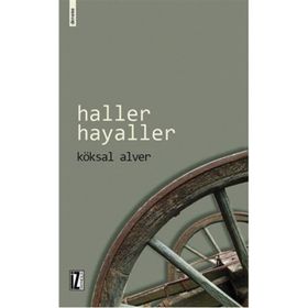 Haller Hayaller - Köksal Alver