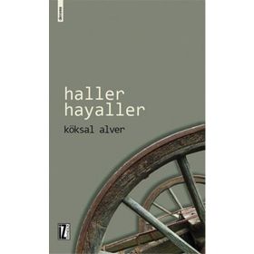 Haller Hayaller - Köksal Alver