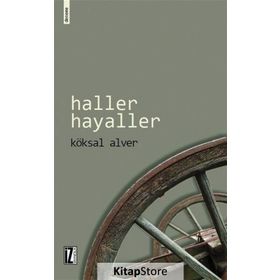 Haller Hayaller - Köksal Alver