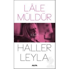 Haller Leyla - Lale Müldür
