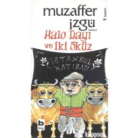 HALO DAYI VE İKİ ÖKÜZ - MUZAFFER İZGU