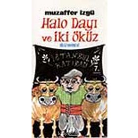 HALO DAYI VE İKİ ÖKÜZ - MUZAFFER İZGU