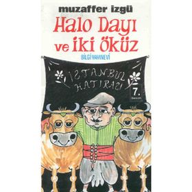 HALO DAYI VE İKİ ÖKÜZ - MUZAFFER İZGU