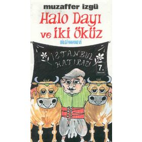 HALO DAYI VE İKİ ÖKÜZ - MUZAFFER İZGU