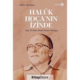 Haluk Hoca'nın İzinde - Ali Satan - Yeditepe Yayınevi