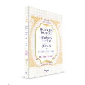 Haluk'un Defteri Rübab'ın Cevabı Şermin ve Diğer Şiirleri - Tevfik Fikret