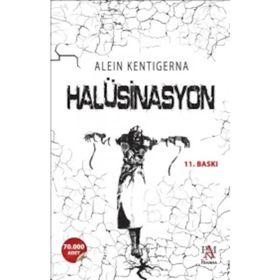 HALÜSINASYON - ALEIN KENTIGERNA