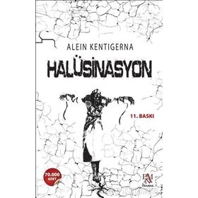 HALÜSINASYON - ALEIN KENTIGERNA