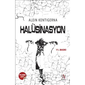 HALÜSINASYON - ALEIN KENTIGERNA