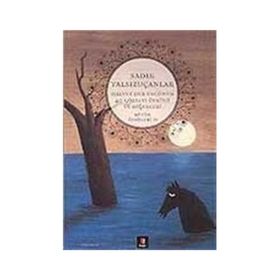 HALVET DER ENCÜMEN / 40 GÖZALTI ÖYKÜSÜ / VE DİĞERLERİ BÜTÜN ÖYKÜLERİ IV - SADIK YALSIZUÇANLAR