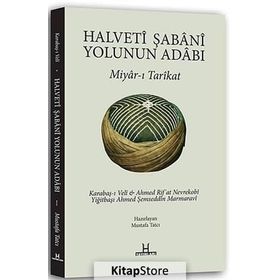 HALVETI ŞABANI YOLUNUN ADABI MIYAR-I TARIKAT - MUSTAFA TATCI