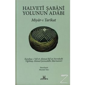 HALVETI ŞABANI YOLUNUN ADABI MIYAR-I TARIKAT - MUSTAFA TATCI