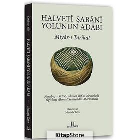 HALVETI ŞABANI YOLUNUN ADABI MIYAR-I TARIKAT - MUSTAFA TATCI