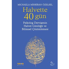 Halvette 40 Gün - Michaela Mihriban Özelsel