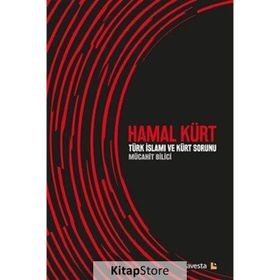 Hamal Kürt? - Türk İslamı ve Kürt Sorunu - Mücahit Bilici