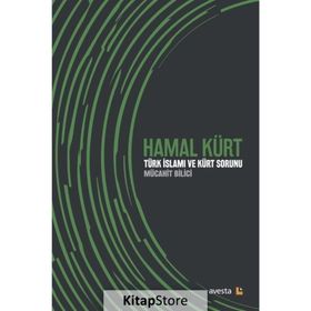 Hamal Kürt? - Türk İslamı ve Kürt Sorunu - Mücahit Bilici