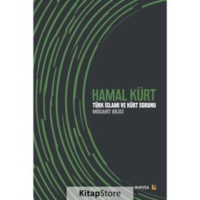 Hamal Kürt? - Türk İslamı ve Kürt Sorunu - Mücahit Bilici