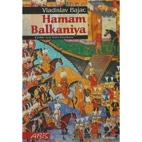 HAMAM BALKANIYA - VLADISLAV BAJAC