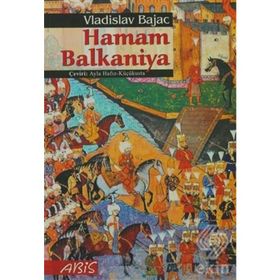 HAMAM BALKANIYA - VLADISLAV BAJAC